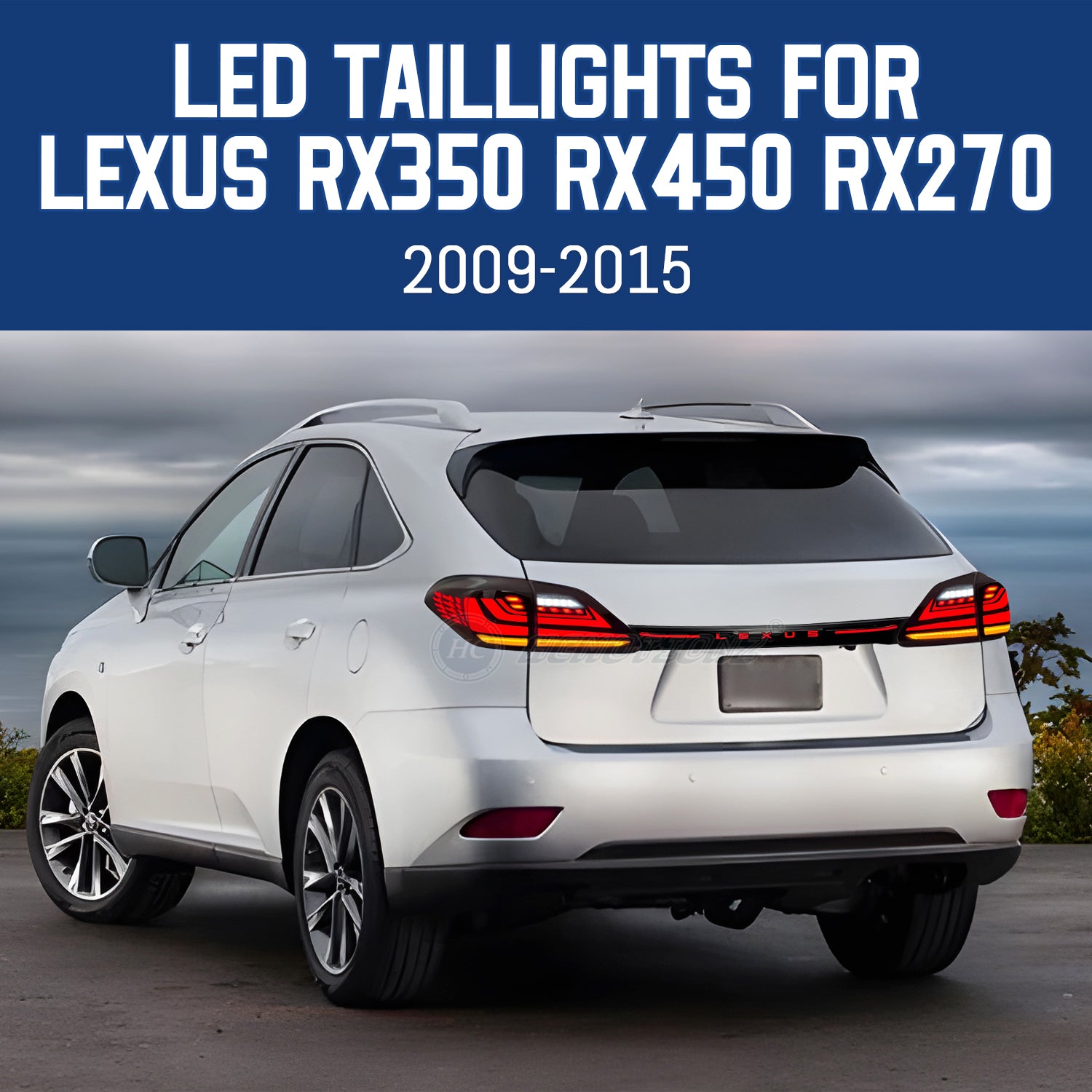 HCMOTIONZ LED Tail Lights for Lexus RX350 2009-2015 RX450 RX270